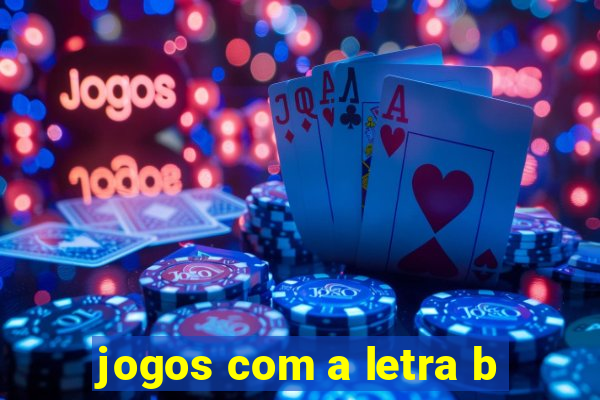 jogos com a letra b